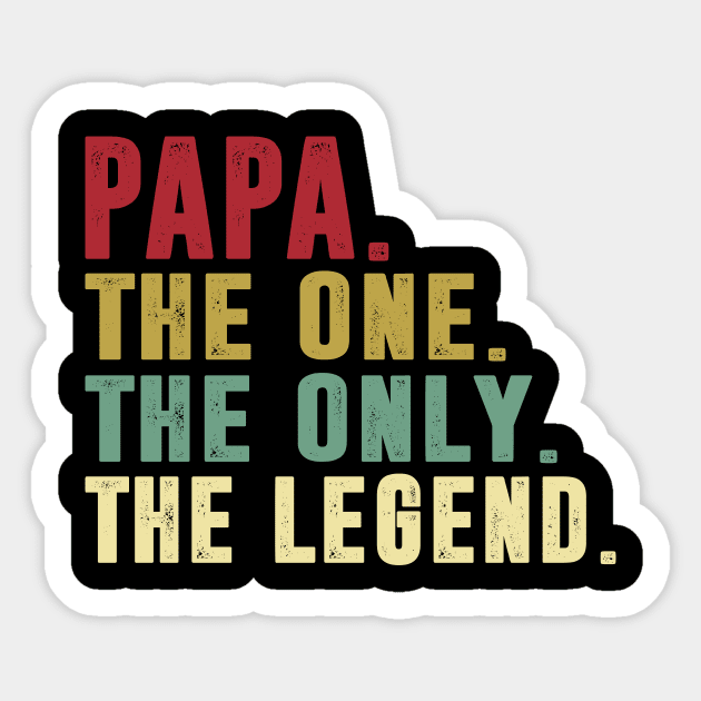 Papa - The One the only the legend Classic Father's Day Gift Dad Sticker by David Darry